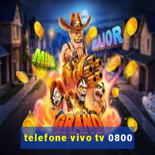 telefone vivo tv 0800